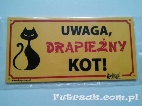 Tabliczka ostrzegawcza "UWAGA, DRAPIEŻNY KOT!" Tabliczka ostrzegawcza "UWAGA, DRAPIEŻNY KOT!"