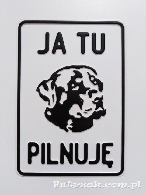 Tabliczka ostrzegawcza, metalowa-"JA TU PILNUJĘ" Tabliczka ostrzegawcza, metalowa-"JA TU PILNUJĘ"