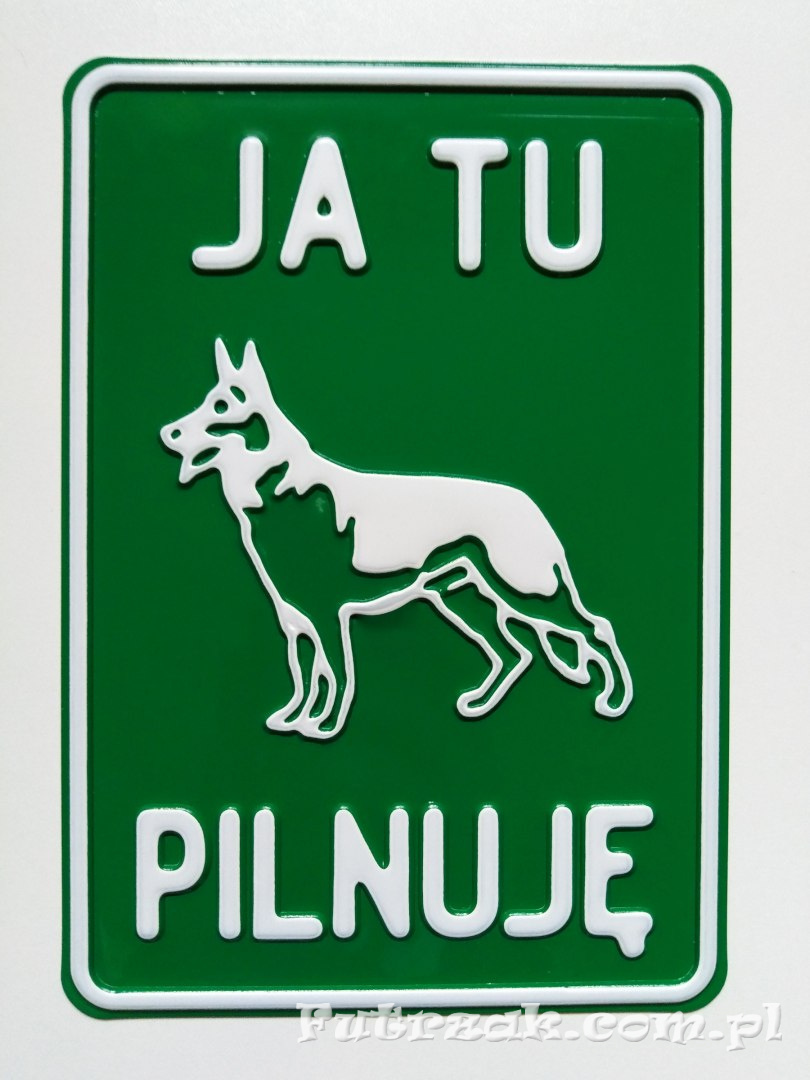 Tabliczka ostrzegawcza, metalowa-"JA TU PILNUJĘ" Tabliczka ostrzegawcza, metalowa-"JA TU PILNUJĘ"