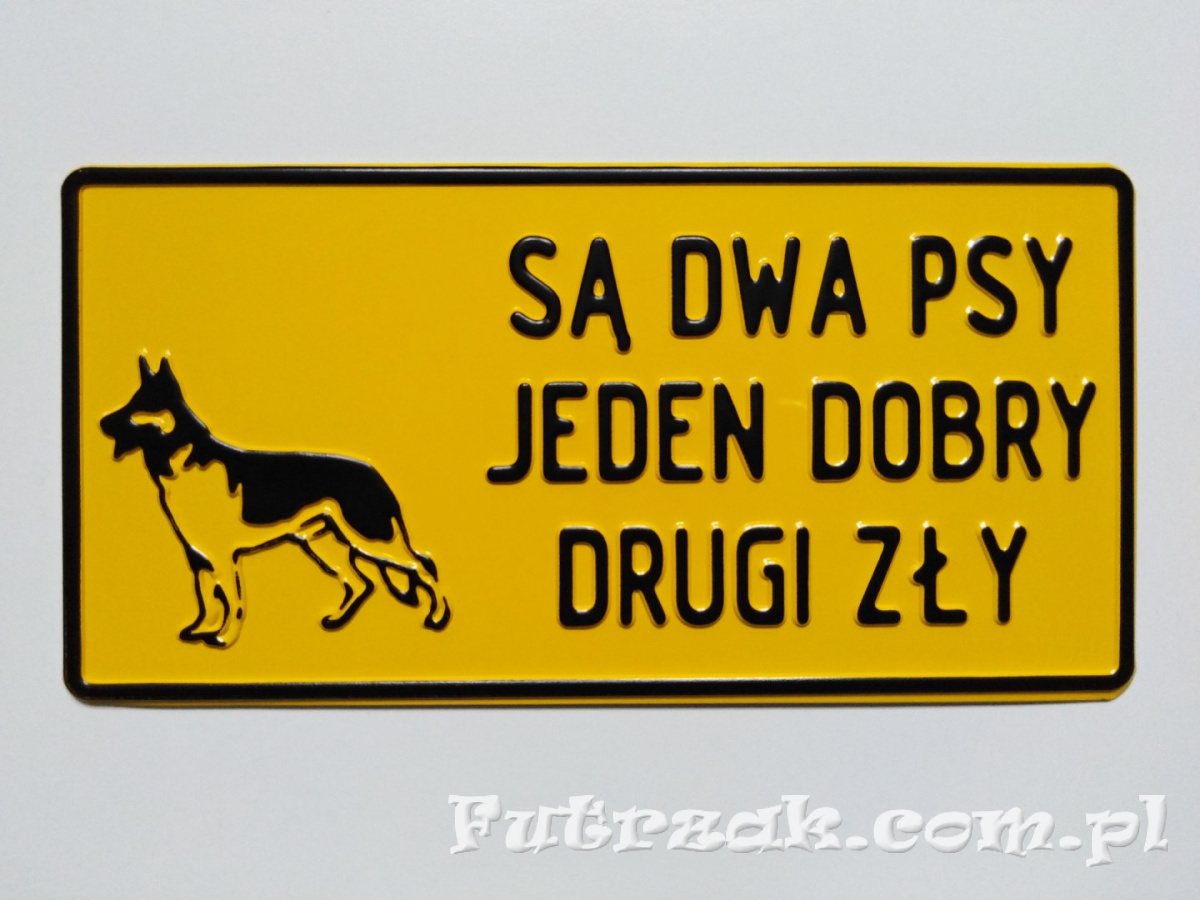 Tabliczka ostrzegawcza, metalowa-"SĄ DWA PSY..." Tabliczka ostrzegawcza, metalowa-"SĄ DWA PSY..."