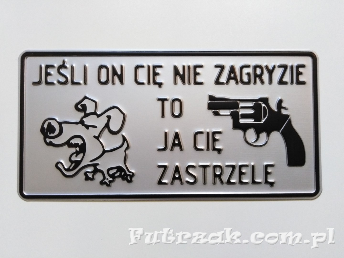 Tabliczka ostrzegawcza, metalowa-"JEŚLI ON CIĘ..." Tabliczka ostrzegawcza, metalowa-"JEŚLI ON CIĘ..."